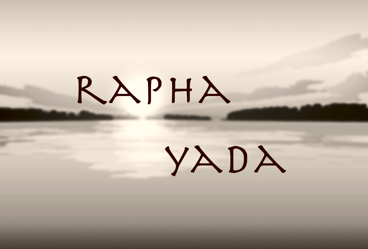 Rapha and Yada