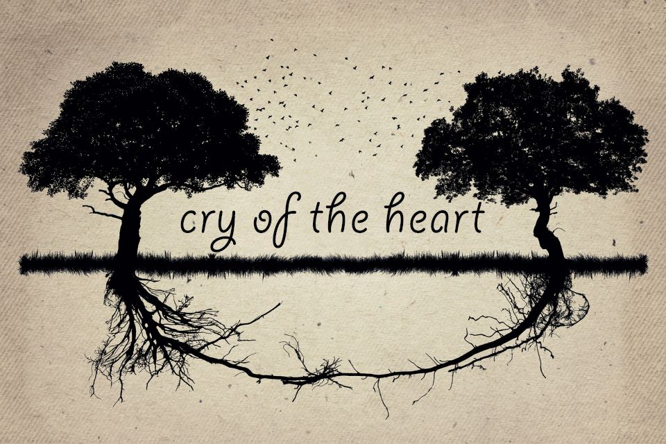 Cry of the Heart