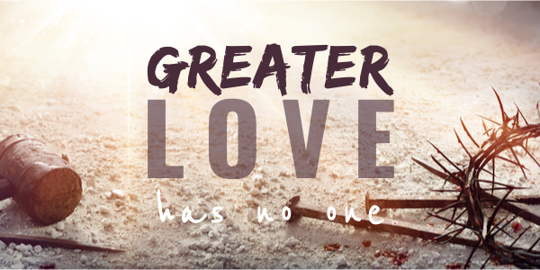 Greater Love