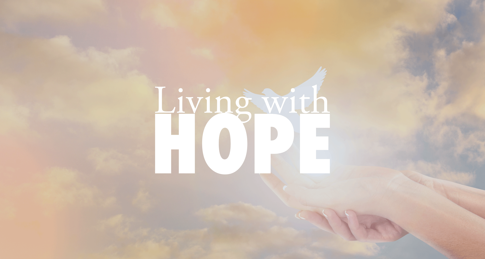 Living with Hope