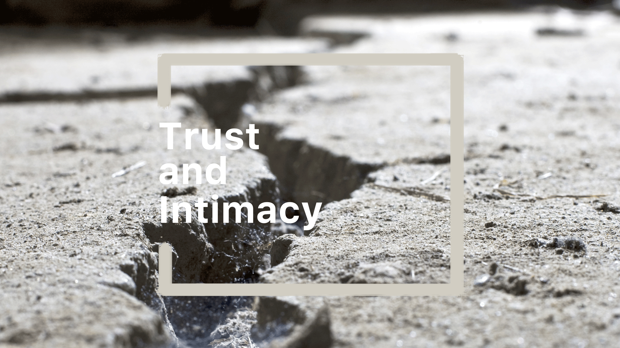 Trust and Intimacy