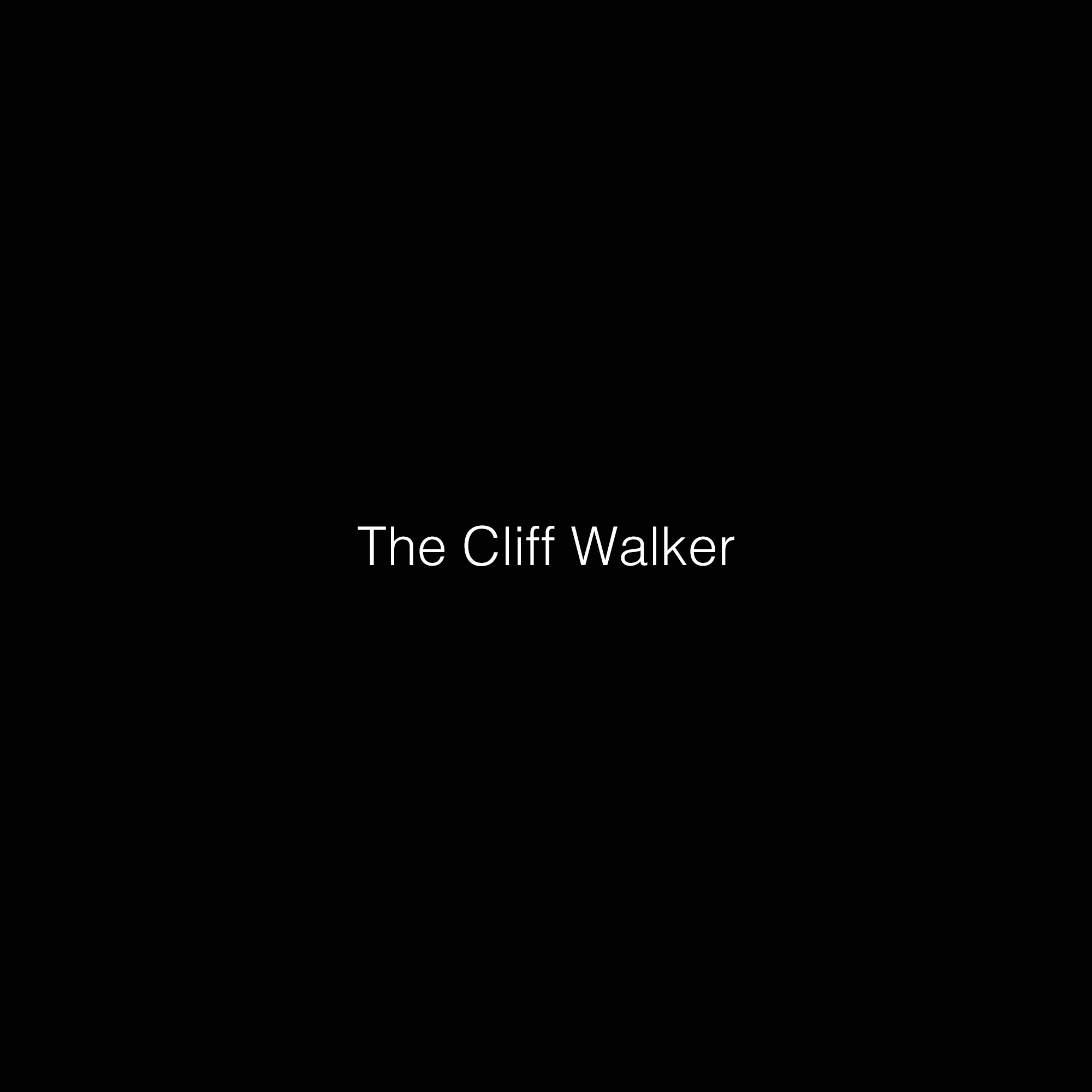 The Cliff Walker