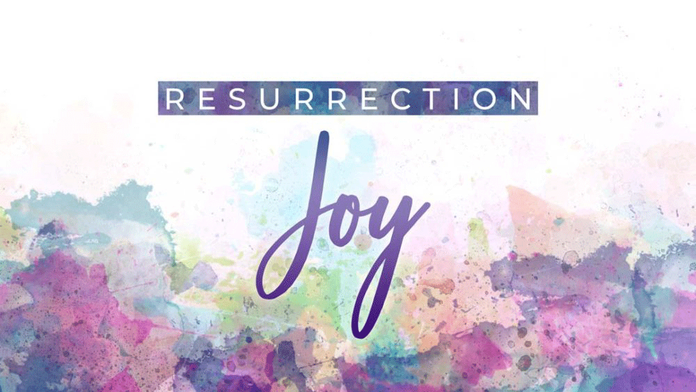 Resurrection Joy