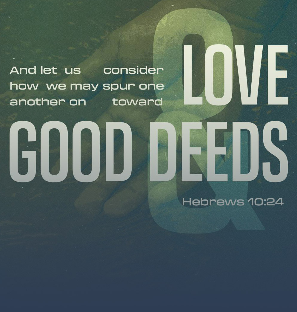 Toward Love and Good Deeds I