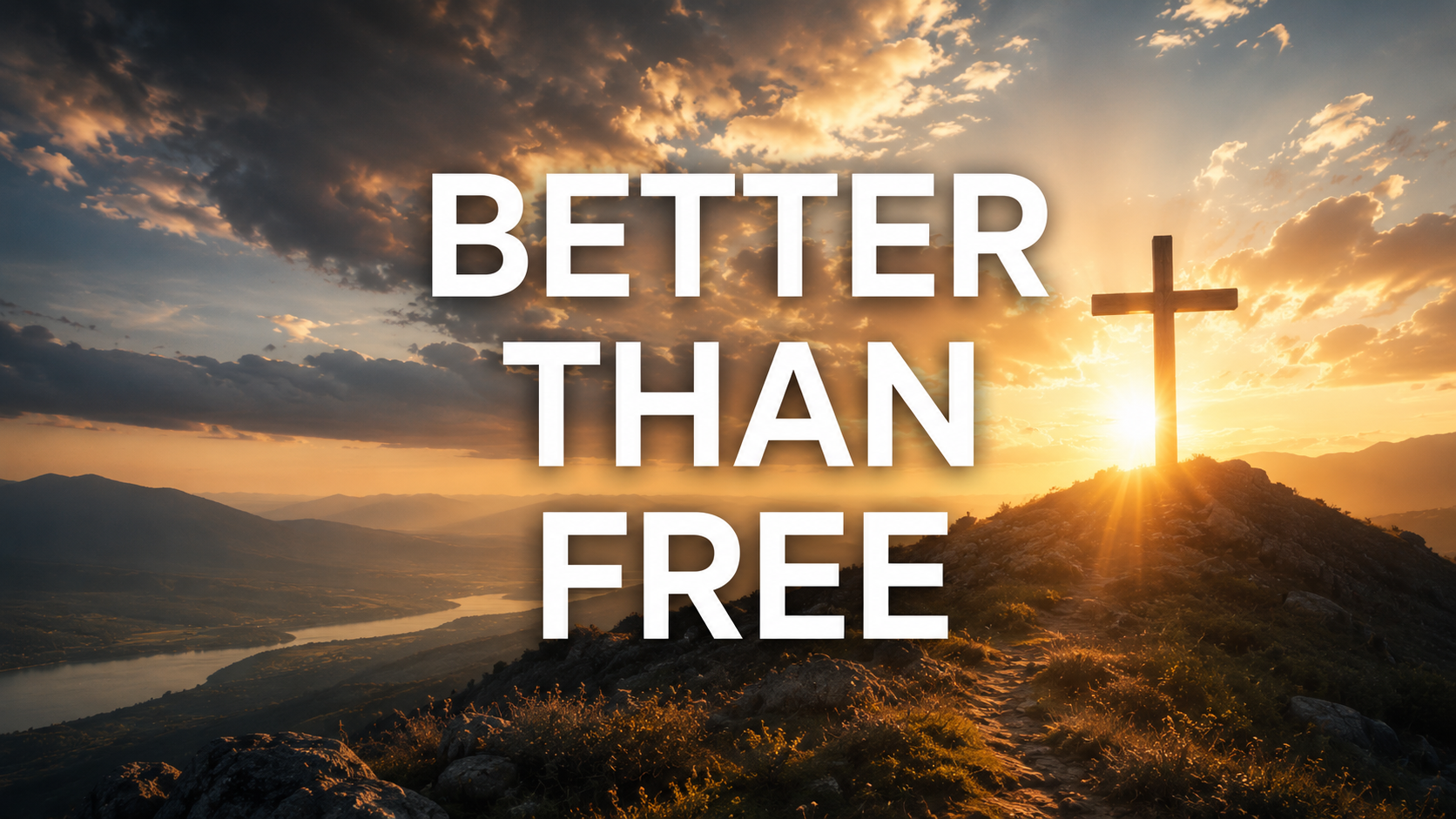 Better Than Free